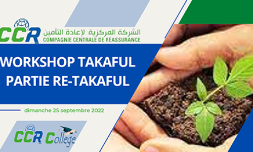 WORKSHOP ASSURANCE TAKAFUL 25 SEPTEMBRE 2022 WORKSHOP ASSURANCE TAKAFUL 25 SEPTEMBRE 2022